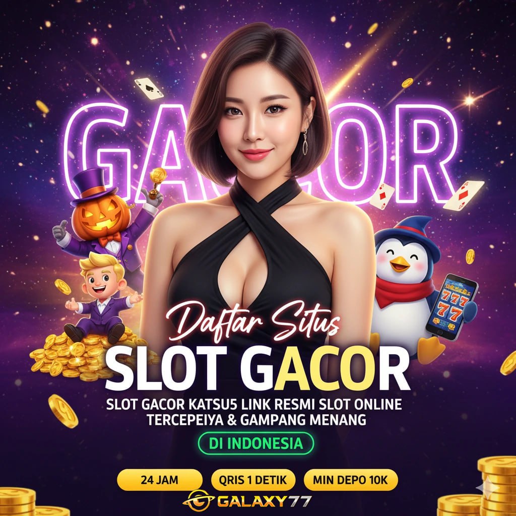 Galaxy77 - Bandar Link Slot Online & Situs Slot Gacor Terbaru Bikin Nagih