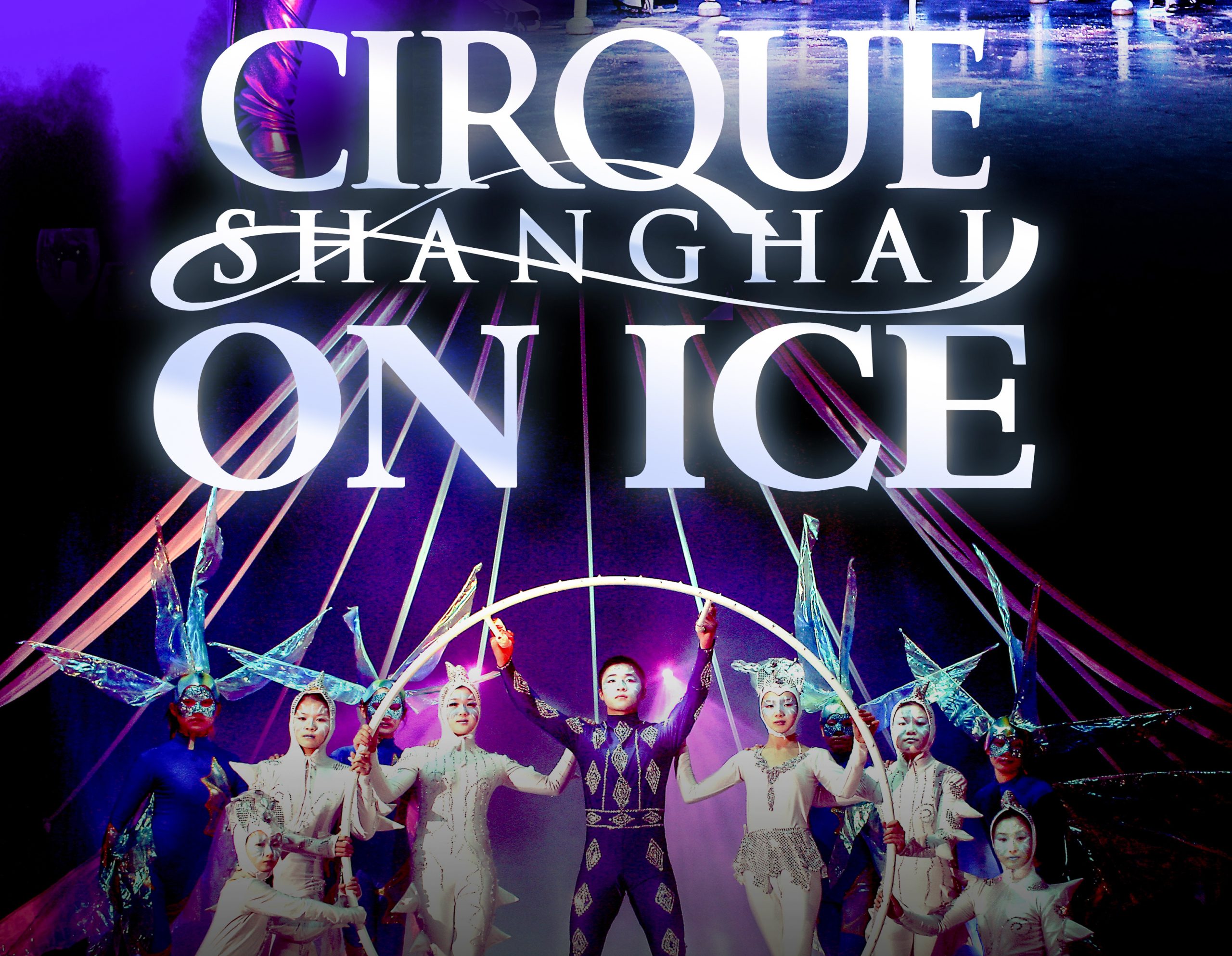 Cirque Shanghai on ICE!